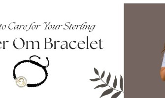 How to Care for Your Sterling Silver Om Bracelet?